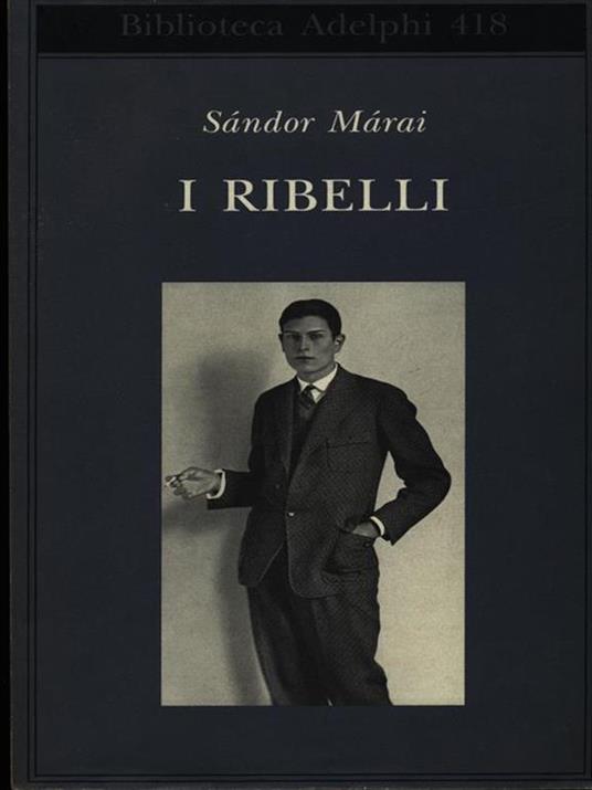I ribelli - Sandor Marai - copertina