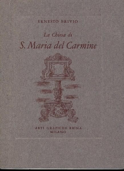 La Chiesa di S. Maria del Carmine - Ernesto Brivio - copertina
