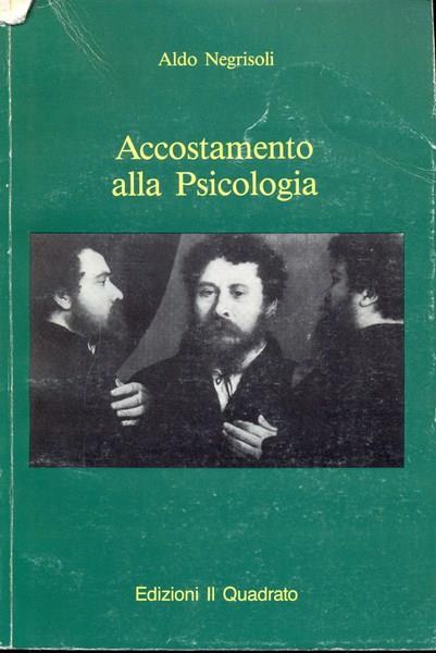 Accostamento alla psicologia - Aldo Negrisoli - copertina