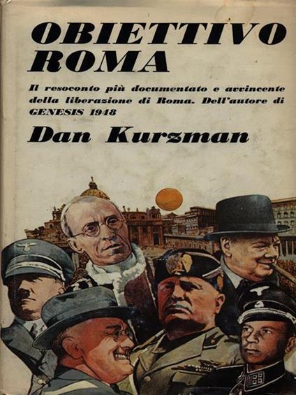 Obiettivo Roma - Dan Kurzman - copertina