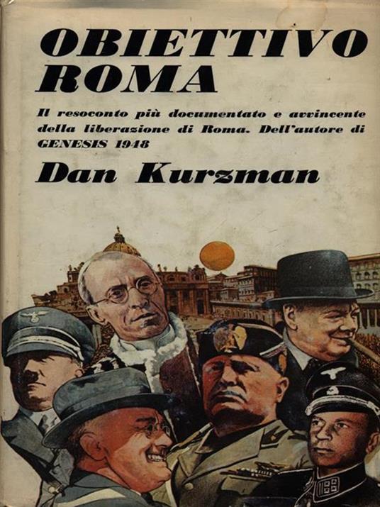 Obiettivo Roma - Dan Kurzman - copertina