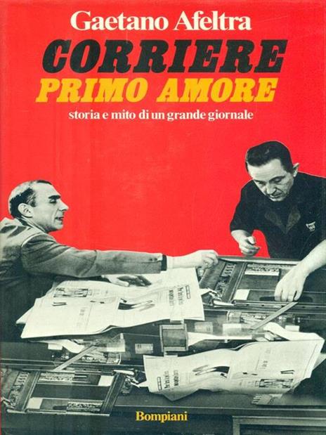 Corriere primo amore - Gaetano Afeltra - copertina