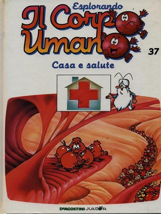 Esplorando il corpo umano 37 / Casa e salute - 4