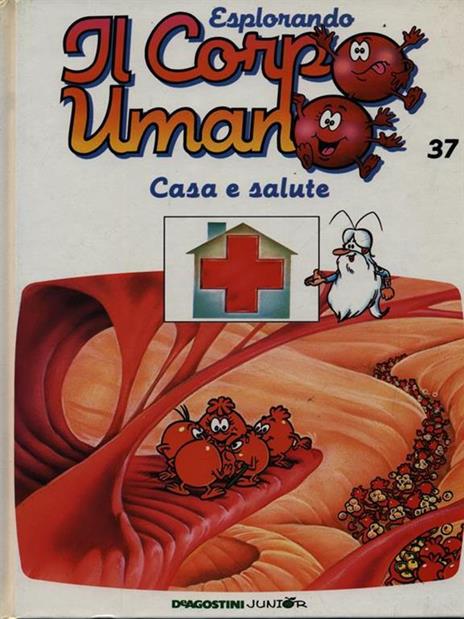 Esplorando il corpo umano 37 / Casa e salute - copertina