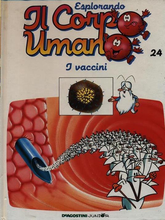 Esplorando il corpo umano 24 / I vaccini - copertina