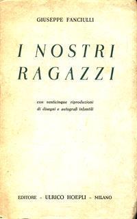 I nostri ragazzi - Giuseppe Fanciulli - 2