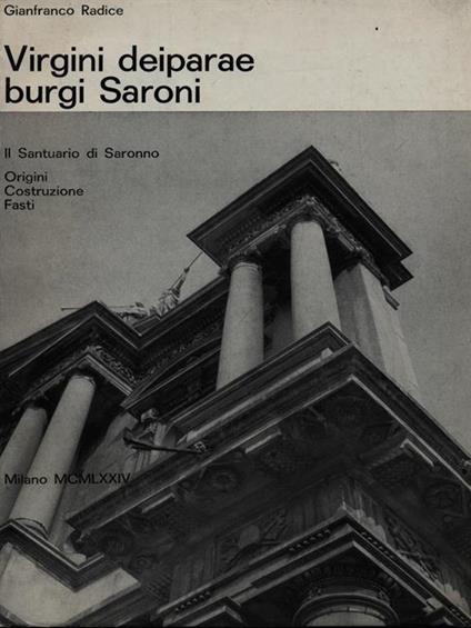 Virgini deiparae burgi Saroni - Gianfranco Radice - copertina