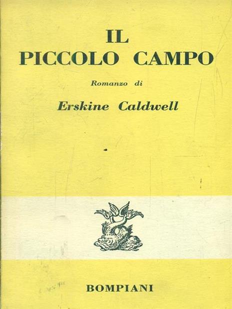 Il piccolo campo - Erskine Caldwell - copertina
