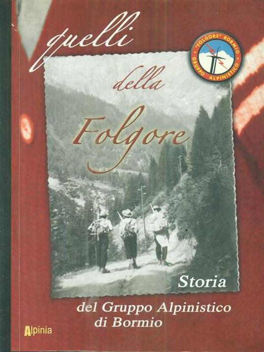 Quelli della Folgore. Storia del gruppo alpinistico di Bormio - copertina