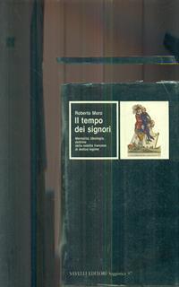 Il tempo dei signori - Roberto Moro - 2