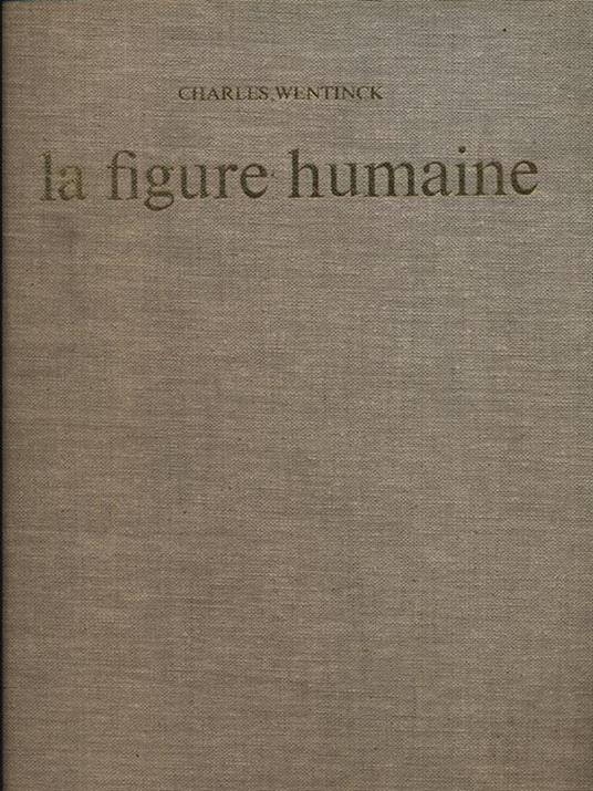 La figure humaine - Charles Wentick - copertina