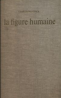 La figure humaine - Charles Wentick - 2