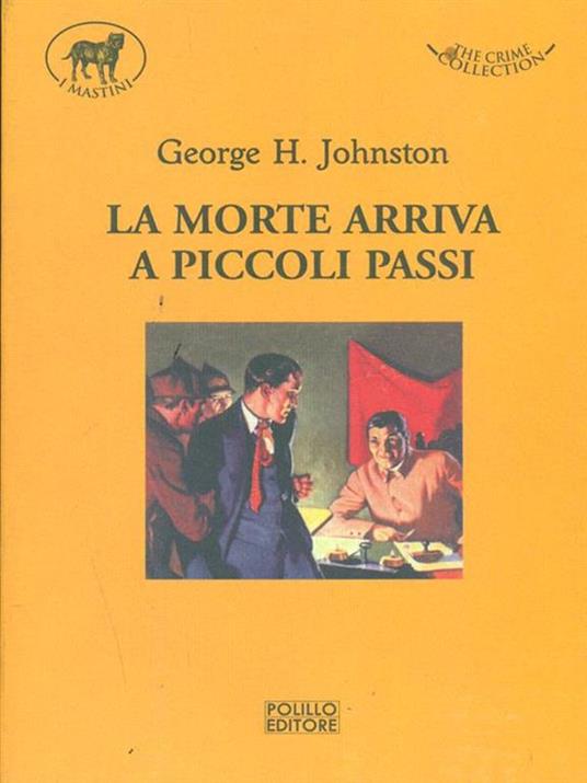 La morte arriva a piccoli passi - George H. Johnston - copertina