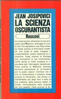 La scienza oscurantista - Jean Josipovici - 2