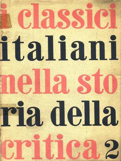 I classici italiani nella storia della critica. Volume 2 - copertina