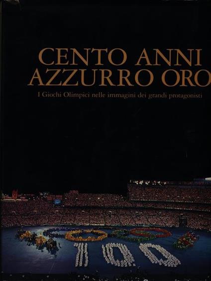 Cento anni azzurro oro - Vito Liverani - copertina
