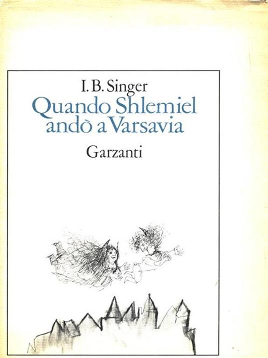 Quando Shlemiel andò a Varsavia - Isaac Bashevis Singer - copertina