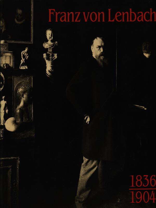 Franz Von Lenbach 1836-1904