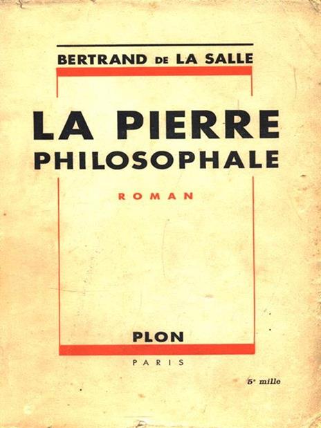 La Pierre Philosophale - Bernard de La Salle - copertina
