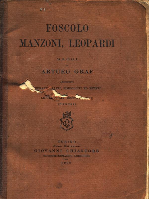 Foscolo, Manzoni, Leopardi