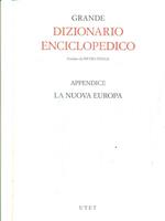 Grande Dizionario Enciclopedico. Appendice La Nuova Europa