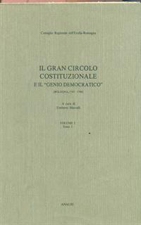 Il gran circolo costituzionale e il genio democratico. Volume I tomo I - Umberto Marcelli - 5