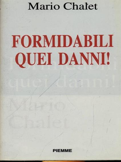 Formidabili quei danni! Il '68 non finisce mai - Mario Chalet - copertina
