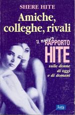 Amiche colleghe rivali