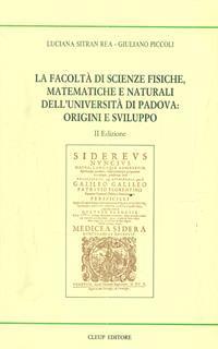 La facoltà di scienza fisiche matematiche e naturali dell'Università di Padova: Origini e sviluppo - 4