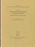 Acta graduum academicorum Gymnasii Patavini ab anno 1601 ad annum 1605