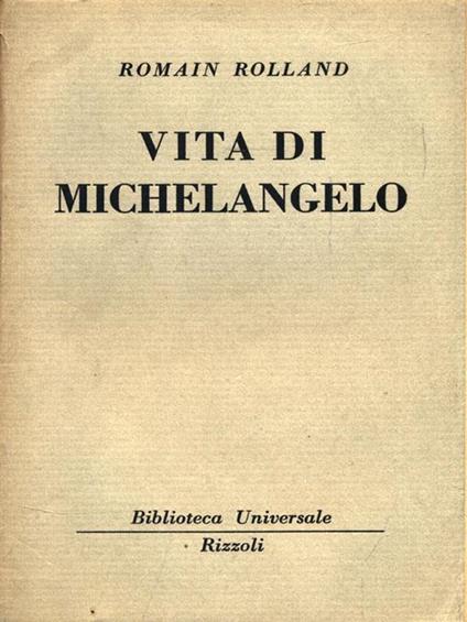 Vita di Michelangelo - Romain Rolland - copertina