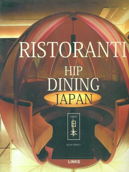 Ristoranti Hip Dining Japan - Ellen Nepilly - copertina