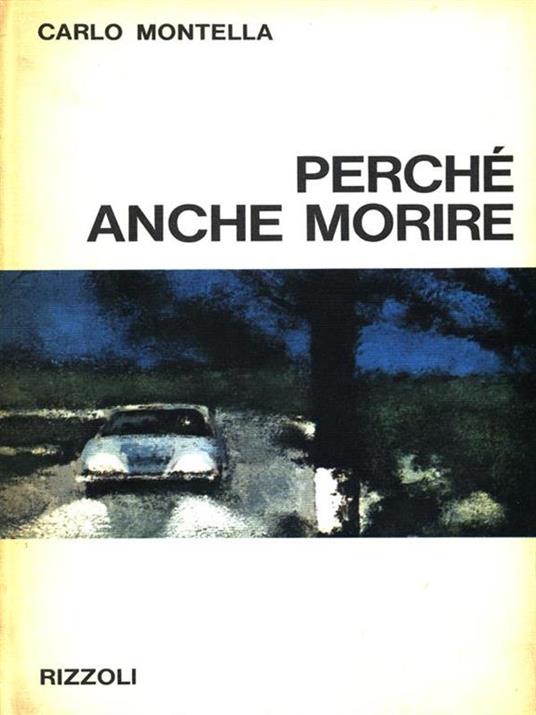 Perchè anche morire - Carlo Montella - copertina