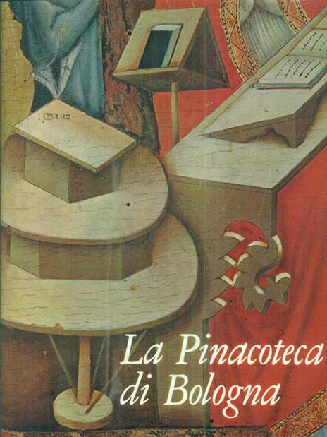 La Pinacoteca di Bologna - Andrea Emiliani - copertina