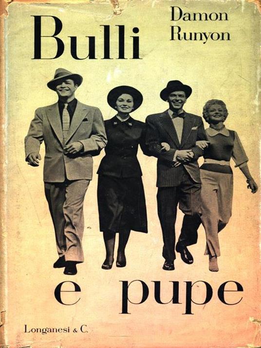 Bulli e pupe - Damon Runyon - Libro Usato - Longanesi - La Gaja Scienza |  IBS