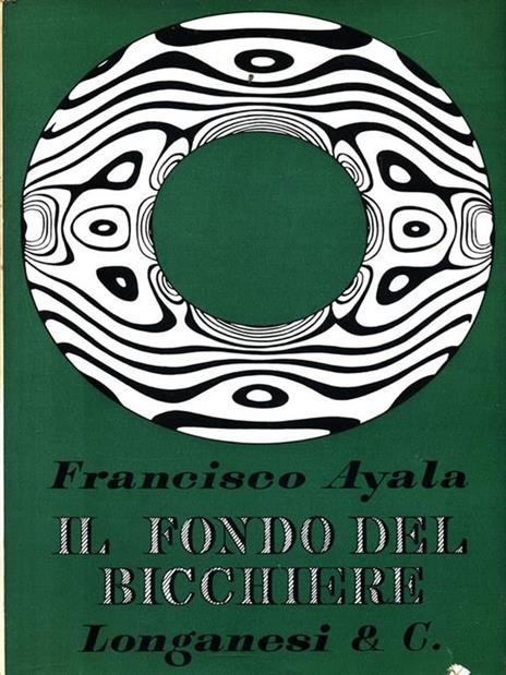 Il fondo del bicchiere - Francisco Ayala - copertina
