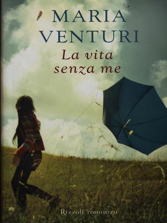 La vita senza me - Maria Venturi - copertina