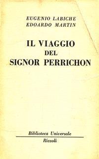 Il viaggio del Signor Perrichon - Eugéne Labiche,Edoardo Martin - 2