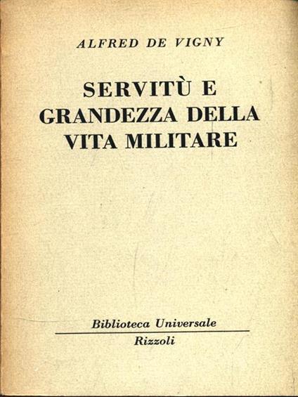 Servitù e grandezza della vita militare - Alfred de Vigny - copertina