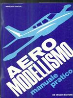 Aeromodellismo. Manuale pratico