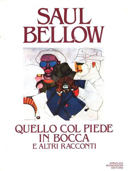 Quello col piede in bocca e altri racconti - Saul Bellow - copertina