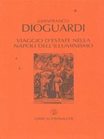 Viaggio d'estate nella Napoli dell'illuminismo