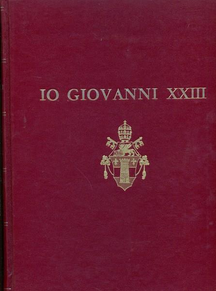 Io Giovanni XXIII. Volume I - copertina