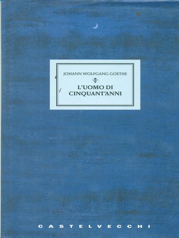 L' uomo di cinquant'anni. Tre racconti