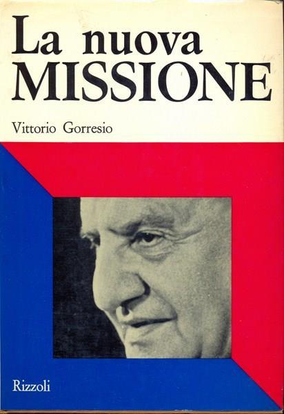 La nuova missione - Vittorio Gorresio - copertina