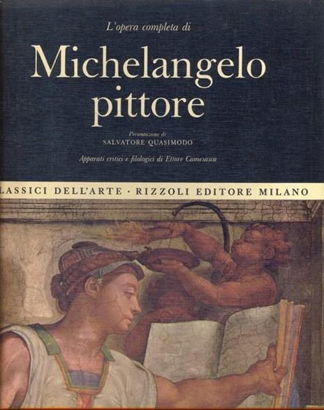 L' opera completa di Michelangelo pittore - Ettore Camesasca - 2