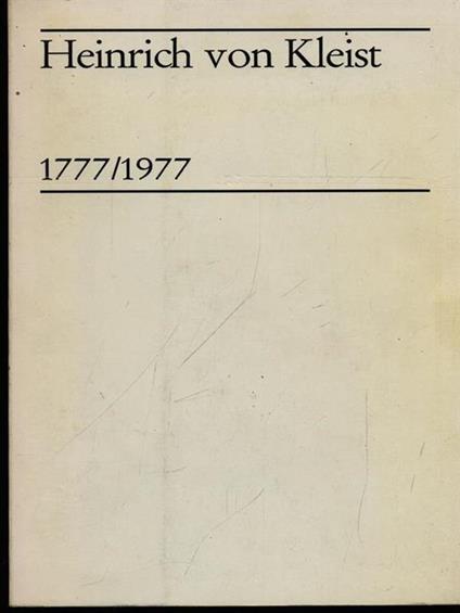 Heinrich von Kleist 1777-1977 - Curt Hohoff - copertina