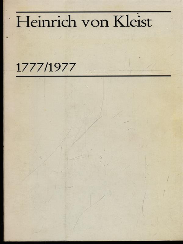 Heinrich von Kleist 1777-1977