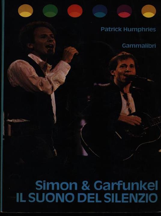 Simon & Garfunkel / Il suono del silenzio - Patrick Humphries - copertina
