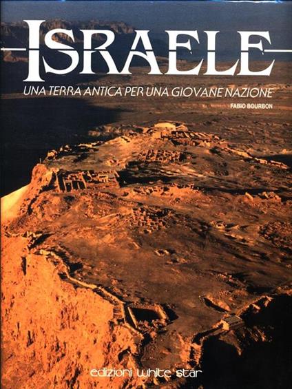 Israele. Una terra antica per una giovane nazione - Fabio Bourbon - copertina